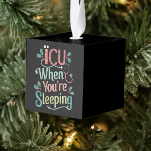ICU Als Je Slaapt ICU Verpleegster Kerstmis Kubus Ornament