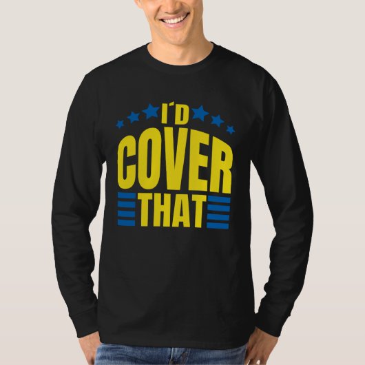 Id Cover That Medicare Insurance Agent T-shirt (Voorkant)