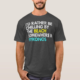 ID eerder in Mykonos Griekenland T-shirt