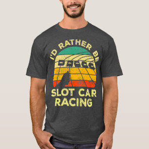 ID eerder Slot Car Racing Vintage Cadeautje voor S T-shirt