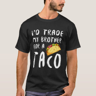 ID handel Mijn broer voor een Taco T-shirt