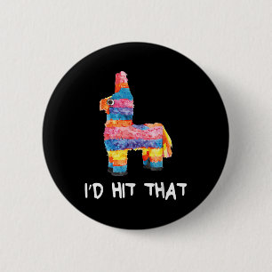 ID hit dat Pinata Shirt Mannen Vrouwen Kinder Cinc Ronde Button 5,7 Cm