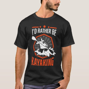 ID in plaats van Kayakak Kayakers Paddling Cano T-shirt