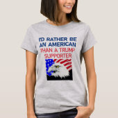 I'D RATHER BE AN AMERICAN T-SHIRT (Voorkant)