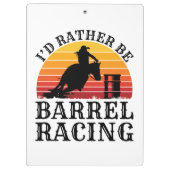 I'd Rather Be Barrel Racing Klembord (Achterkant)