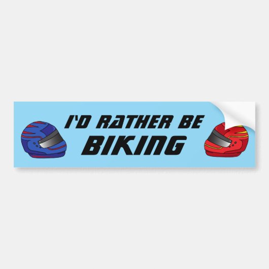 Id Rather Be Biking Fun Biker Motorcyclist Bumpersticker (Voorkant)