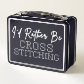 I'd Rather Be Cross Stitching - Cross Stitcher (Achterkant)