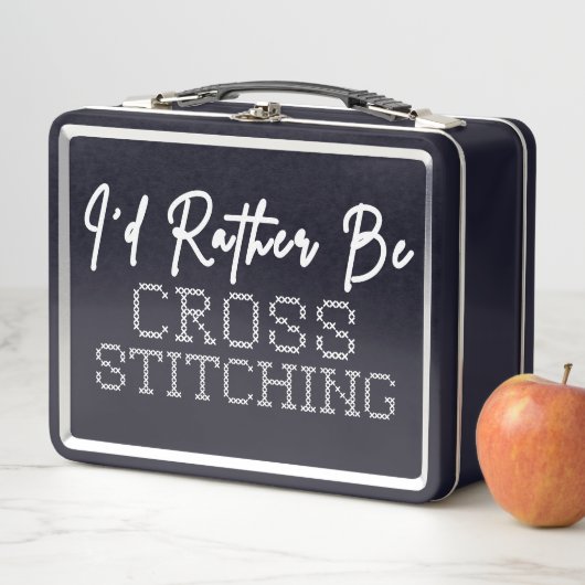 I'd Rather Be Cross Stitching - Cross Stitcher (In situ)