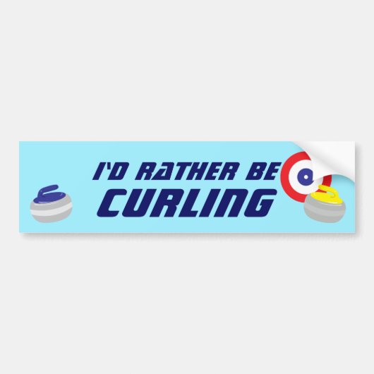Id Rather Be Curling Fun Ice Sport Bumpersticker (Voorkant)