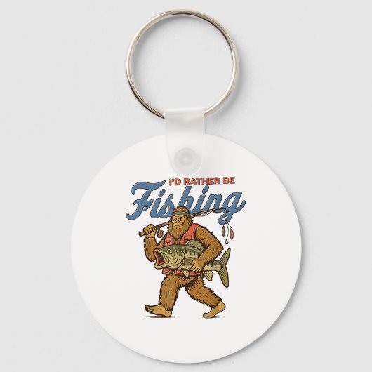 I'd Rather Be Fishing Bigfoot  Sleutelhanger (Voorkant)