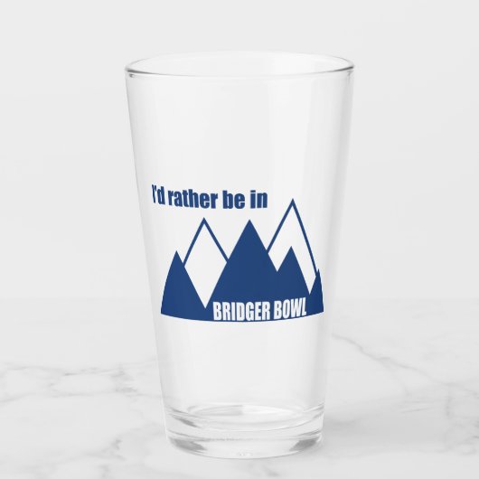 I'd Rather Be In Bridger Bowl Mountain Glas (Voorkant)