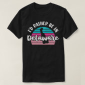 I'd Rather Be In Delaware Pullover (Design devant)