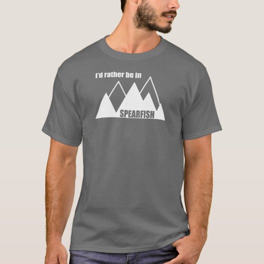 I'd Rather Be In Spearfish South Dakota Mountain T-shirt (Voorkant)