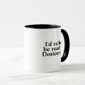 I'd Rather Be Reading Dostoevsky Mug Mok (Voorkant rechts)