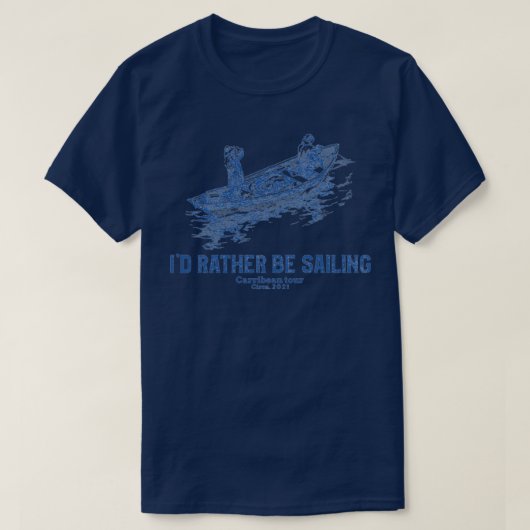 Id Rather Be Sailing 3 T-shirt (Design voorkant)