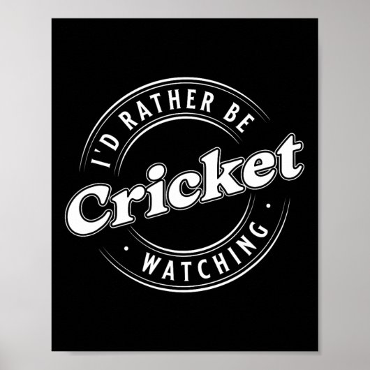 I'd Rather Be Watching Cricket  Poster (Voorkant)