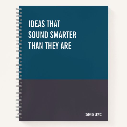 Ideas That Sound Smarter Than They Are, Work Humor Notitieboek (Voorkant)