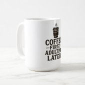 Idee Eerst Koffie, Later Volwassen Koffiemok (Voorkant links)