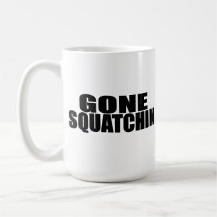 IDENTIEK AAN BOBO's *ORIGINAL* GONE SQUATCHIN Koffiemok