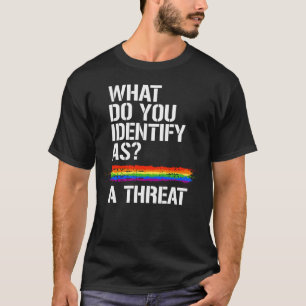 Identificeer als een bedreiging t-shirt