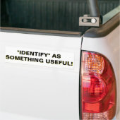 "IDENTIFICEER" ALS IETS NUTTIGS! BUMPERSTICKER (Op Truck)