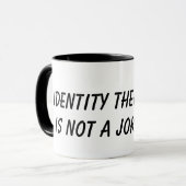Identiteitsdiefstal is geen grapje mok (Voorkant links)