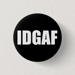 IDGAF RONDE BUTTON 3,2 CM