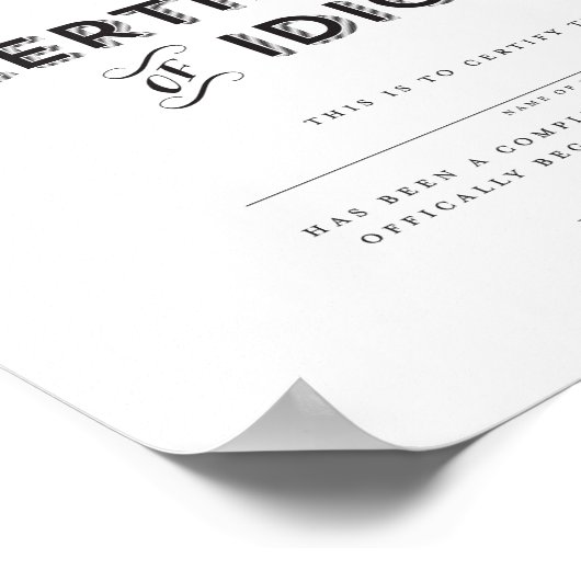 Idiocy-certificaat Poster (Hoek)