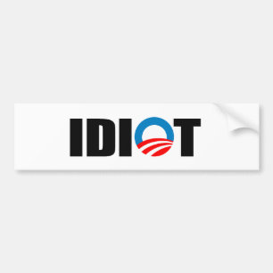 IDIOT BUMPERSTICKER