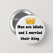 Idiot King Ronde Button 5,7 Cm (Voorkant /achterkant)