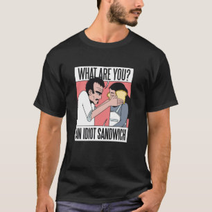 Idiot Sandwich T-shirt