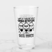 Idiots Happen Funny Bird Quote Gifts Glas (Voorkant)