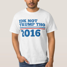 Idk niet Trump nie T-shirt