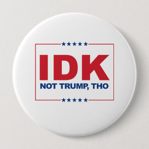 IDK NIET TRUMP TOCH - Anti-Trump - Ronde Button 4,0 Cm