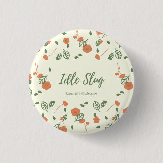 Idle SluG Pin Ronde Button 3,2 Cm