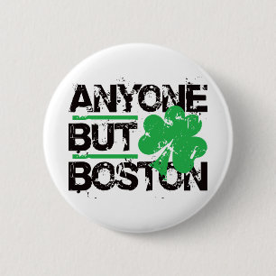 Iedereen behalve Boston. Ronde Button 5,7 Cm