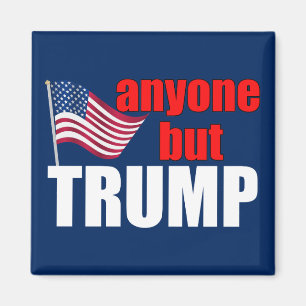 Iedereen behalve Trump Funny Anti Trump Magneet