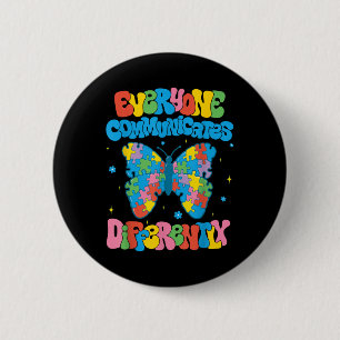 Iedereen communiceert verschillend Autisme Bewust Ronde Button 5,7 Cm