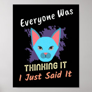 Iedereen dacht dat ik het zei. poster