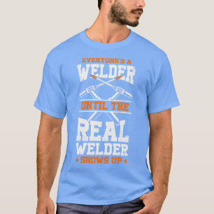 Iedereen die een lasser is tot de echte Shows van T-shirt