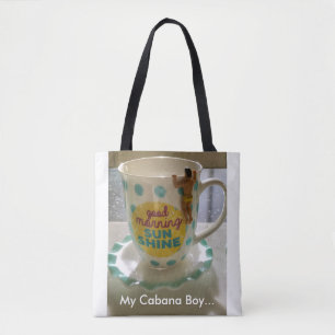 IEDEREEN HEEFT EEN CABANA BOY NODIG! TOTE BAG