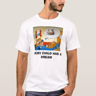 IEDEREEN HEEFT EEN DREAM T-SHIRT