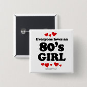 Iedereen houdt van een 80-jarig meisje vierkante button 5,1 cm (Voorkant /achterkant)