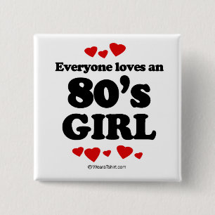 Iedereen houdt van een 80-jarig meisje vierkante button 5,1 cm
