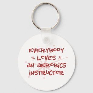 Iedereen houdt van een Aerobics Instructor Sleutelhanger
