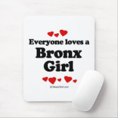 Iedereen houdt van een Bronx meisje Muismat (Met muis)