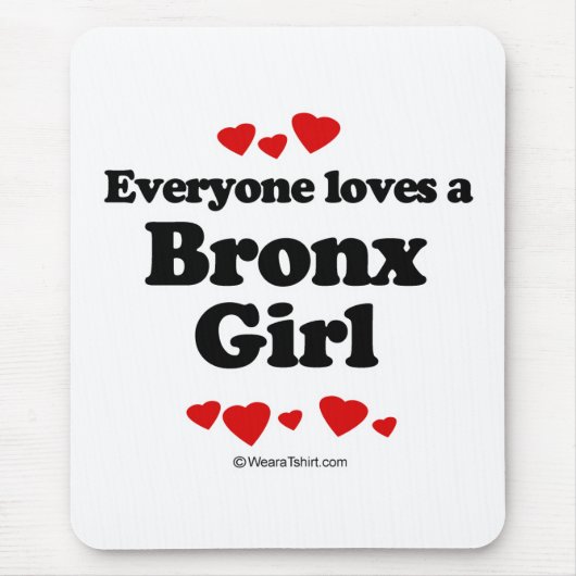 Iedereen houdt van een Bronx meisje Muismat (Voorkant)