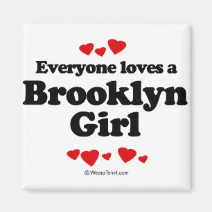 Iedereen houdt van een Brooklyn meisje Magneet