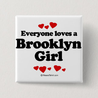 Iedereen houdt van een Brooklyn meisje Vierkante Button 5,1 Cm