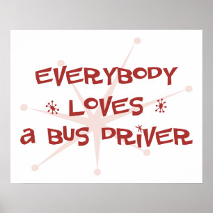 Iedereen houdt van een busbestuurder poster